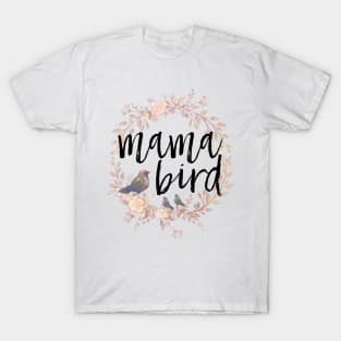 Mama Bird T-Shirt